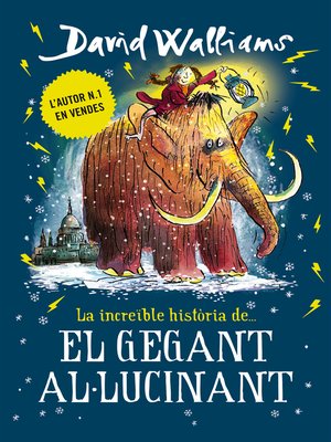 cover image of La increïble història de...--El gegant al·lucinant